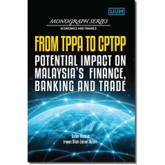 كتاب التأثير المحتمل على التمويل والمصارف والتجارة في ماليزيا (TPPA إلى CPTPP)