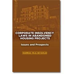 Uumpress Corporate Insolvency Laws in Abandoned Housing Projects : Issues and Prospects