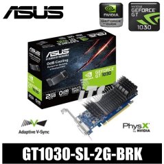 Asus GT1030-SL-2G-BRK 2GB GDDR5 Gaming Graphics Card