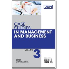 Uumpress Case Studies in Management and Business (Volume 3)