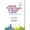 Uumpress Islamic Private Equity & Venture Capital: Principles & Practice