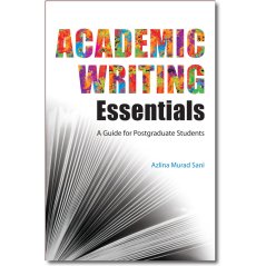 Academic Writing Essentials: A Guide for Postgraduate Students