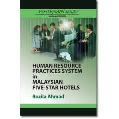 Human Resource Practice System in Malaysian Five-Star Hotels