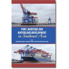 Port, Maritime and Hinterland Development in Southeast Asia