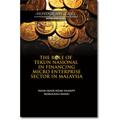 The Role of Tekun Nasional in Financing Micro Enterprise Sector in Malaysia